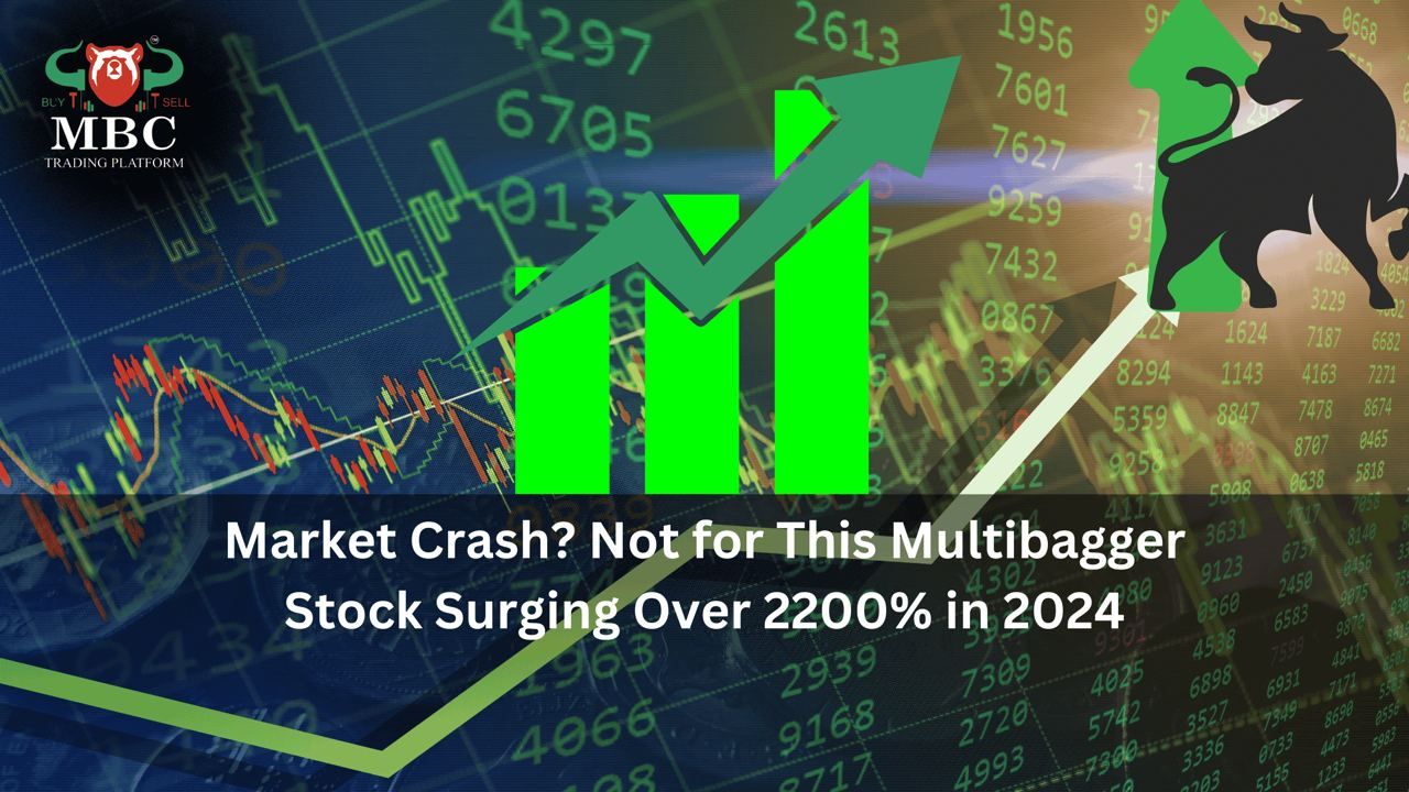 Market Crash? Not for This Multibagger Stock Surging Over 2200% in 2024