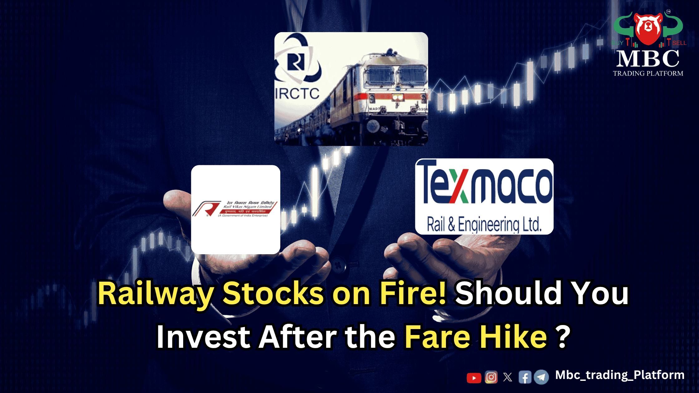 Railway Stocks on Fire! Should You Invest After the Fare Hike