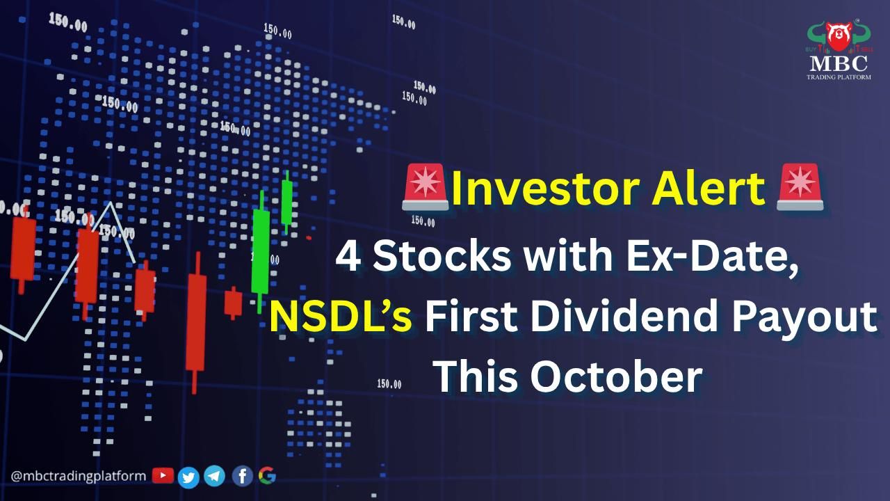 Investors Don’t Miss: 4 Stocks Ex-Date & NSDL First Payout Key ...